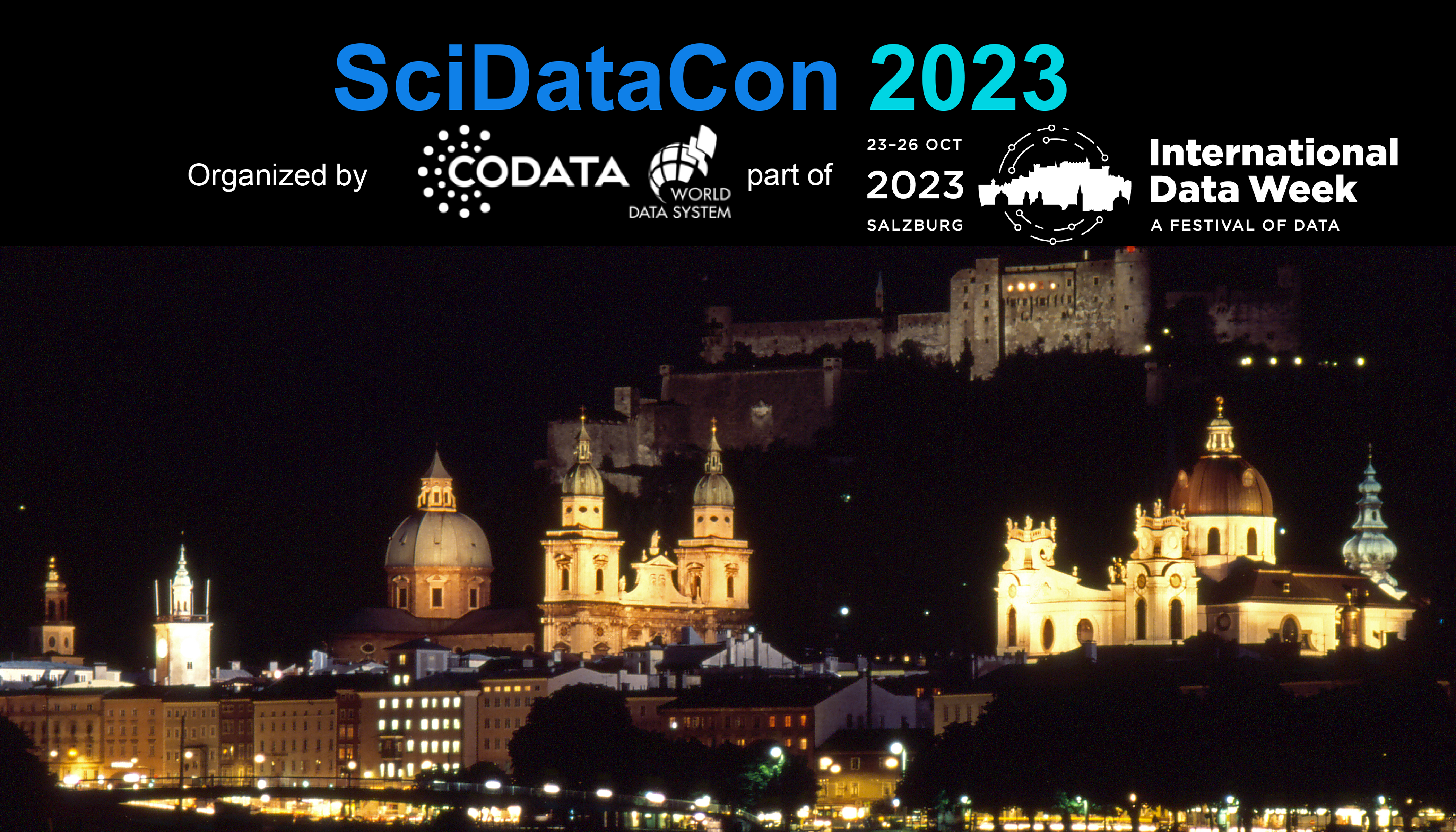 "SciDataCon2023" Organized by CODATA, World Data System, as part of International Data Week 2023 in Salzburg, Austria