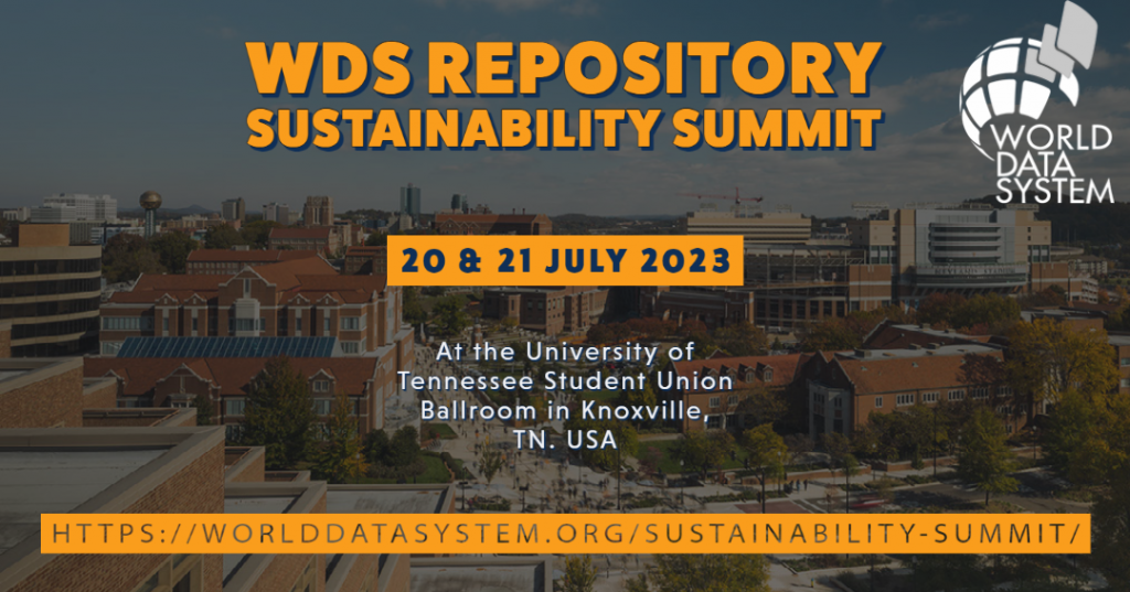 image of the University of Tennessee Knoxville and the Sun Sphere from the 1988 World's Fair in Knoxville Tennessee. Orange text reads "WDS Repository Sustainability Summit" and shows the World Data System Logo.