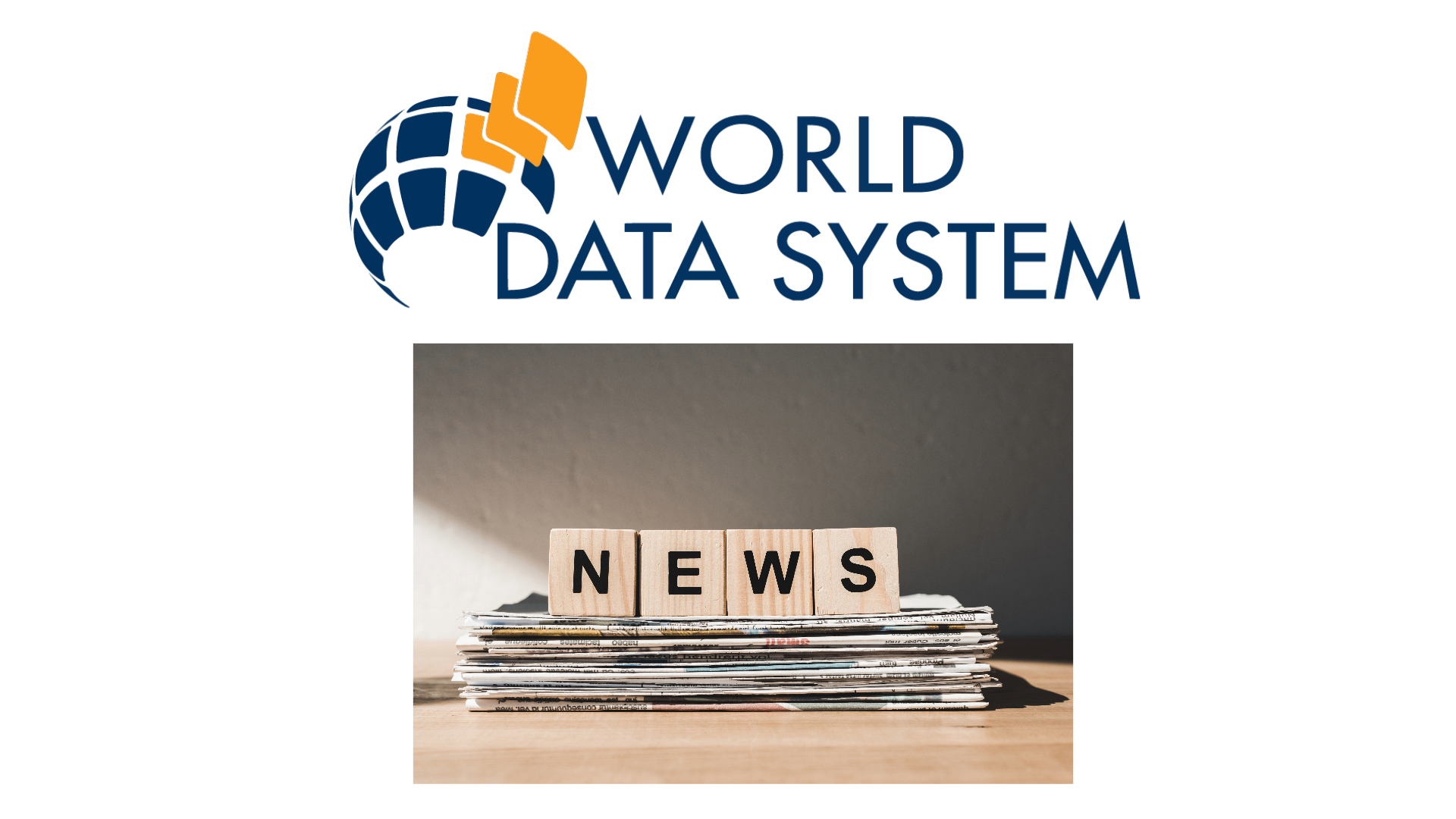 World Data System globe logo is a dark blue globe/sphere with light orange segments protruding from the globe, text reads "World Data System" above an image of a stack of newspapers with Scrabble blocks that spell "NEWS"